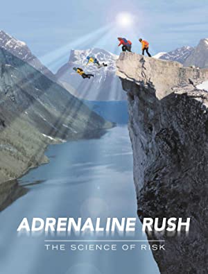 دانلود فیلم Adrenaline Rush: The Science of Risk
