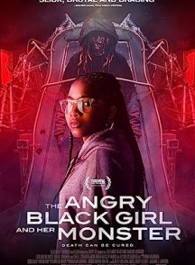 دانلود فیلم The Angry Black Girl and Her Monster