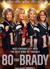دانلود فیلم 80 for Brady