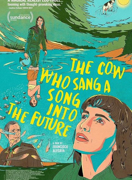 دانلود فیلم The Cow Who Sang a Song Into the Future