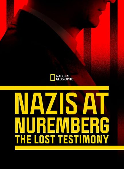 دانلود فیلم Nazis at Nuremberg: The Lost Testimony