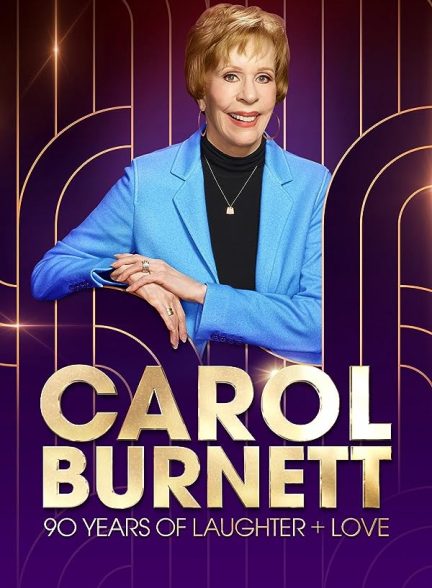 دانلود فیلم Carol Burnett: 90 Years of Laughter + Love
